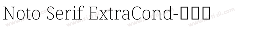 Noto Serif ExtraCond字体转换